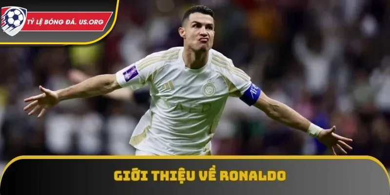 Giới thiệu về Ronaldo