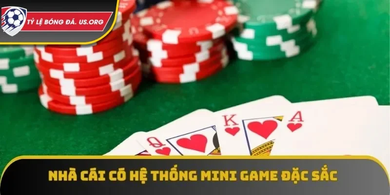 Nhà cái có hệ thống mini game đặc sắc